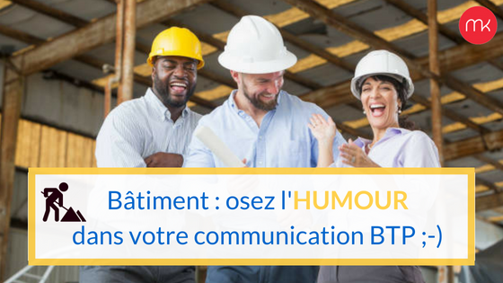 humour-communication-batiment-mariekcomunication-une1